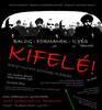 Balog-Formanek-Ilyés: KIFELÉ!