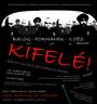 Balog-Formanek-Ilyés: KIFELÉ!