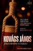RÉV Színház (Győr): Kovács János felnövekedése és bukása